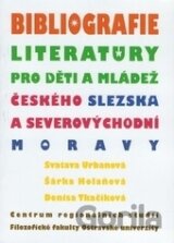 Bibliografie literatury pro děti a mládež českého Slezska a severovýchodní Moravy