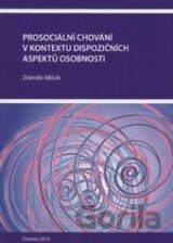 Prosociální chování v kontextu dispozičních aspektů osobnosti