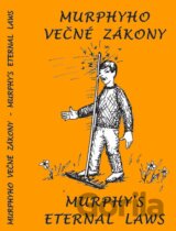 Murphyho večné zákony / Murphy´s eternal laws