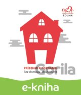 Príbehmi k poznaniu: Bez domova do domova