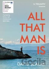 All That Man Is
