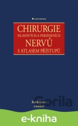 Chirurgie hlavových a periferních nervů s atlasem přístupů