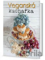 Veganská kuchařka: chutné recepty a tipy pro vaše zdraví