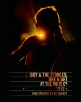 Iggy and The Stooges: One Night at the Whisky 1970