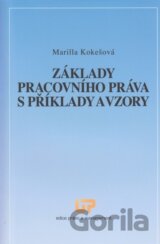 Základy pracovního práva s příklady a vzory