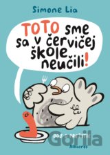TOTO sme sa v červičej škole neučili!