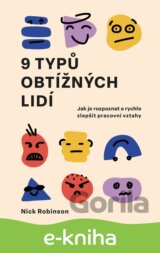 9 typů obtížných lidí