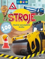 Stroje - Náučná samolepková knižka 6+