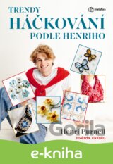 Trendy háčkování podle Henriho