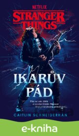 Stranger Things: Ikarův pád