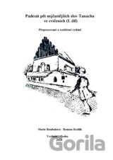 Padesát pět nejčastějších slov Tanachu ve cvičeních I. díl