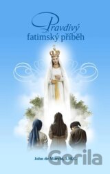 Pravdivý fatimský příběh