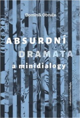Absurdní dramata a minidialogy