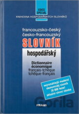 Francouzsko-český a česko-francouzský hospodářský slovník = Dictionnaire économique français-tch?que, tch?que-français