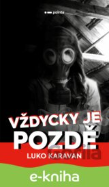 Vždycky je pozdě