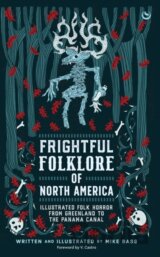 Frightful Folklore of North America