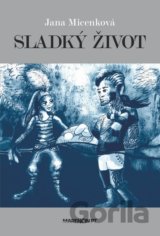 Sladký život