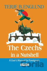 The Czechs in a Nutshell