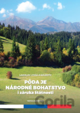 Pôda je národné bohatstvo i záruka štátnosti