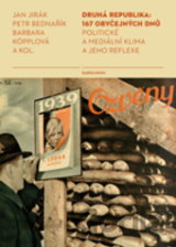 Druhá republika: 167 obyčejných dní