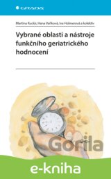 Vybrané oblasti a nástroje funkčního geriatrického hodnocení