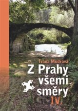 Z Prahy všemi směry IV.