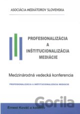 Profesionalizácia a inštitucionalizácia mediácie