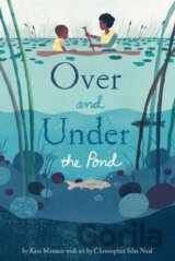 Over and Under the Pond