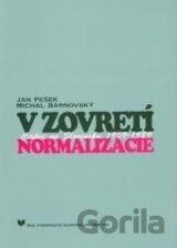 V zovretí normalizácie