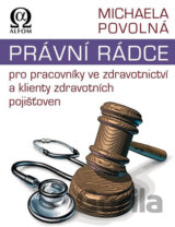 Právní rádce pro pracovníky ve zdravotnictví a klienty zdravotních pojišťoven