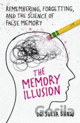 The Memory Illusion