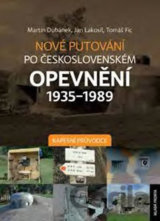 Nové putování po československém opevnění 1935-1989
