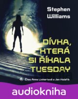Dívka, která si říkala Tuesday (Stephen Williams) [CZ]