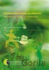Chování související se zdravím: determinanty, modely a konsekvence