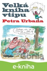 Velká kniha vtipu Petra Urbana