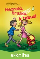Nezralá, Hruška, k tabuli!