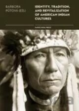 Identity, Tradition and Revitalisation of American Indian Culture