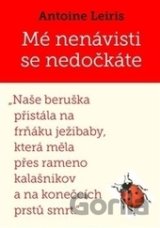 Mé nenávisti se nedočkáte