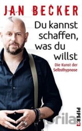 Du kannst schaffen, was du willst
