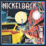 Nickelback: Live From Nashville