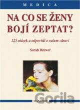 Na co se ženy bojí zeptat?