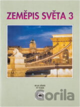 Zeměpis světa 3 : učebnice zeměpisu pro základní školy a víceletá gymnázia : Evropa