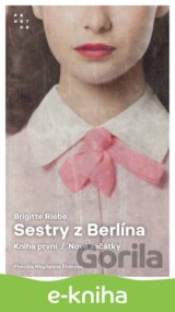 Sestry z Berlína: Nové začátky