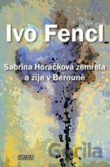 Sabrina Horáčková zemřela a žije v Berouně