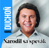 Narodil sa spevák