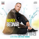 Marek Bednár: Len kým som nad vodou