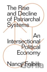 The Rise and Decline of Patriarchal Systems