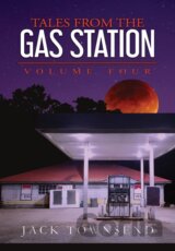 Tales from the Gas Station: Volume Four