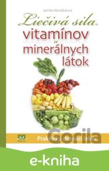 Liečivá sila vitamínov a minerálnych látok