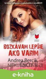 Bozkávam lepšie, ako varím